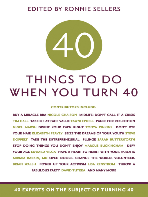 Title details for 40 Things to Do When You Turn 40 by Ronnie Sellers - Available